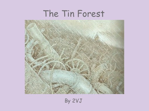 the tin forest picture book