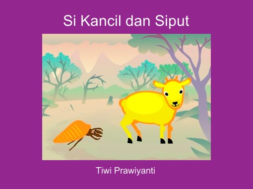 "Si Kancil dan Siput" - Free Books & Children's Stories 
