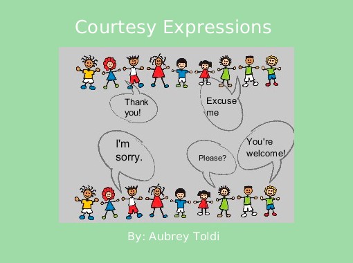 "Courtesy Expressions" - Free Books & Children's Stories Online