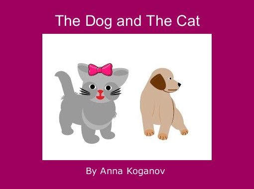 "The Dog and The Cat" - Free Books & Children's Stories Online