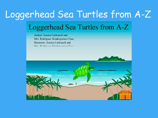 Quot Loggerhead Sea Turtles From A Z Quot Free Books Amp Children