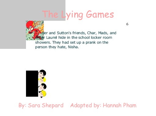 "The Lying Games" - Free stories online. Create books for kids