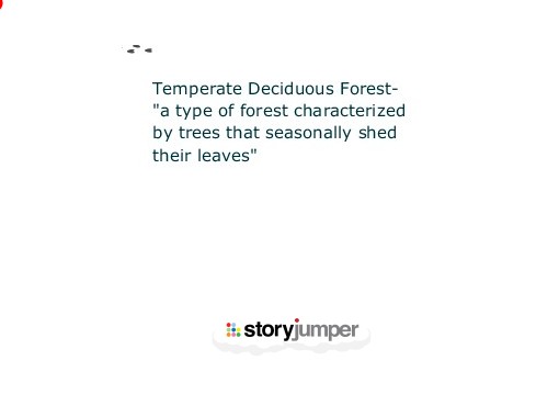 "Temperate Deciduous Forests" - Free stories online. Create books for