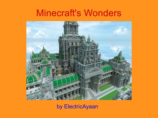 Minecraft S Wonders Free Stories Online Create Books For Kids Storyjumper