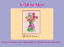 A Gift for Mom