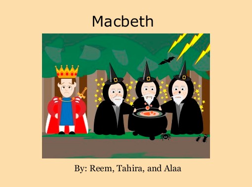 Quot Macbeth Quot Free Books Amp Children S Stories Online Storyjumper
