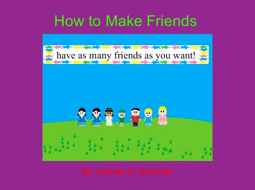 "How to Make Friends" Free Books & Children's Stories