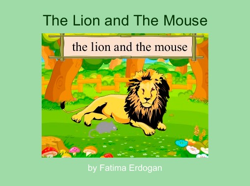The Lion And The Mouse Free Books Children S Stories Online