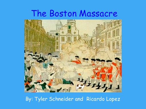 "The Boston Massacre" - Free Books &amp; Children's Stories Online ...