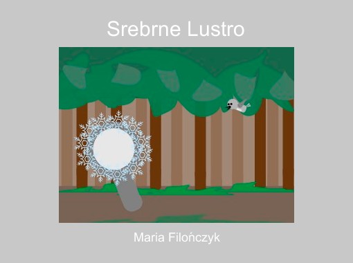 Srebrne Lustro Free Books Childrens Stories Online