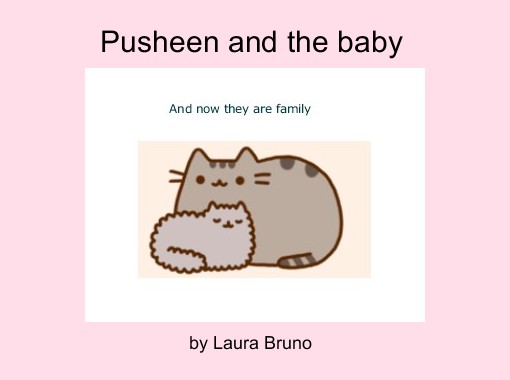Pusheen and the baby - Free stories online. Create books for kids