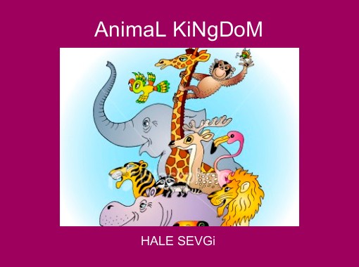 "AnimaL KiNgDoM" - Free stories online. Create books for kids | StoryJumper