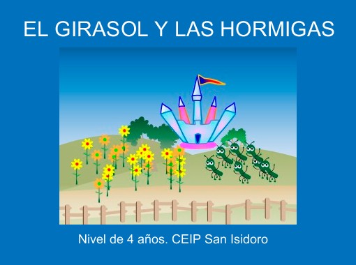 EL GIRASOL Y LAS HORMIGAS