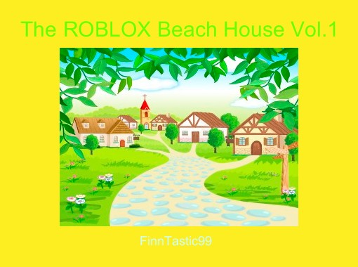 The Roblox Beach House Vol1 Free Books Childrens - 