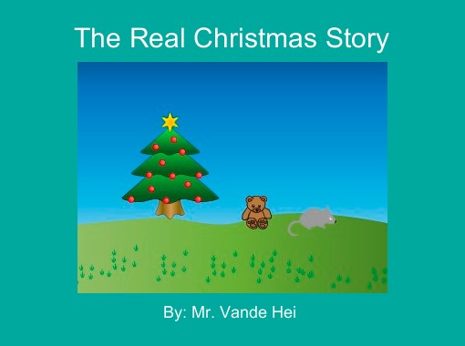 The Real Christmas Story Free Stories Online Create Books For Kids Storyjumper