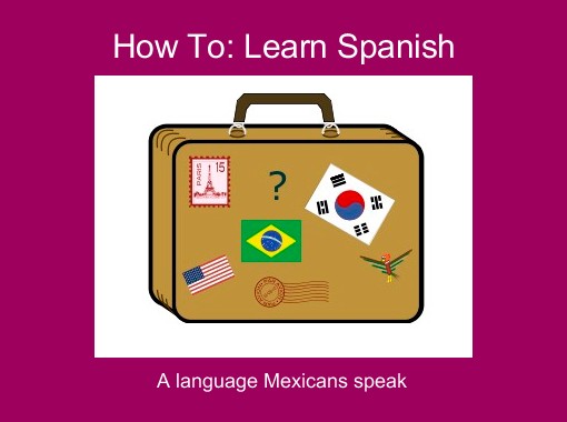 How To: Learn Spanish" - Free Books &amp; Children's Stories Online ...