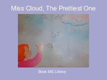 Miss Cloud, The Prettiest One