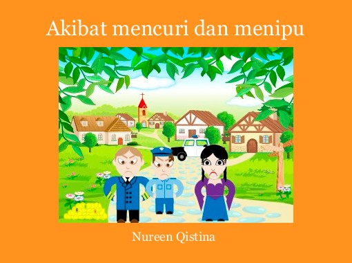 "Akibat mencuri dan menipu" - Free Books & Children's 