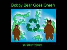 Bobby Bear Goes Green 