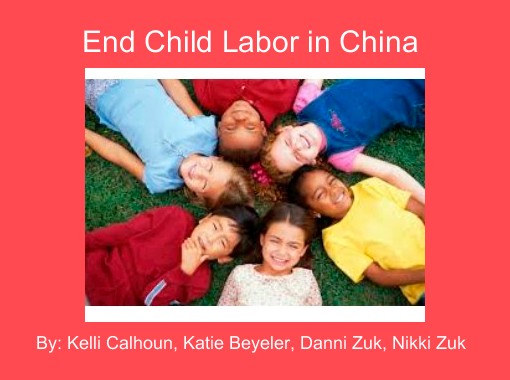 Quot End Child Labor In China Quot Free Books Amp Children S