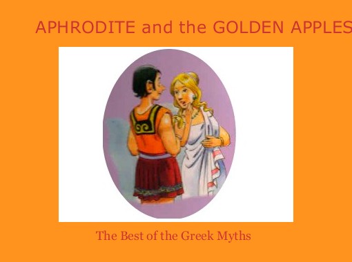 Aphrodite And The Golden Apples Free Stories Online Create Books