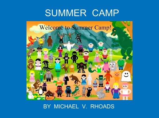 Summer Camp Free Stories Online Create Books For Kids Storyjumper