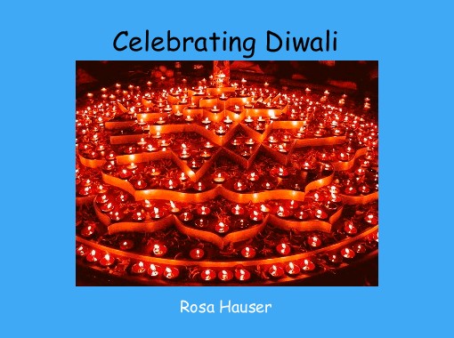 "Celebrating Diwali" - Free stories online. Create books for kids ...