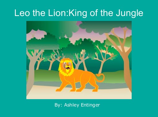 leo the lion king of the jungle