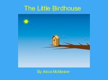 The Little Birdhouse 