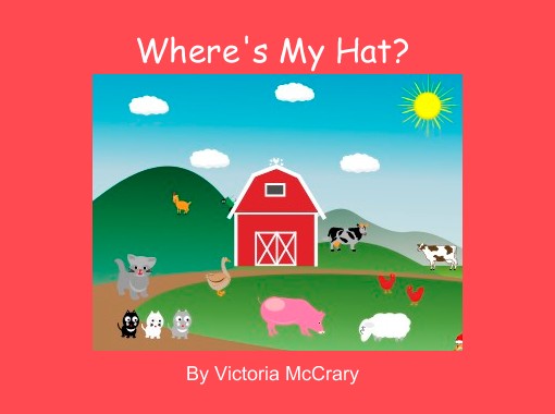 "Where's My Hat?" - Free stories online. Create books for kids ...