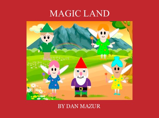 Quot Magic Land Quot Free Books Amp Children S Stories Online