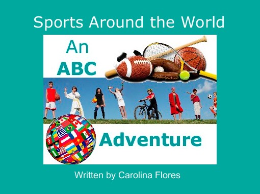 Sports Around The World Free Stories Online Create Books For Kids Storyjumper