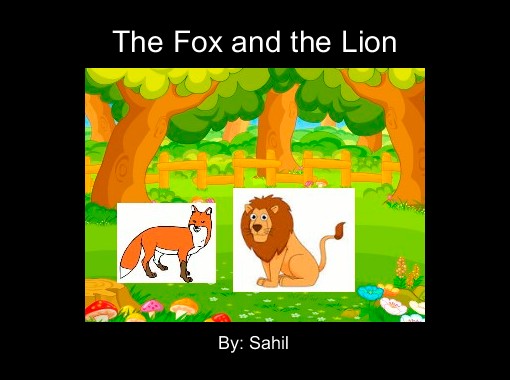 &quot;The Fox and the Lion&quot; Free stories online. Create books