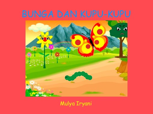  BUNGA  DAN  KUPU  KUPU  Free Books Children s Stories 