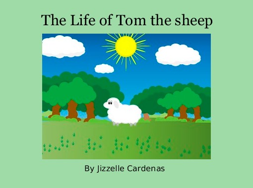 The Life Of Tom The Sheep Free Stories Online Create Books For Kids Storyjumper - life of a roblox noobbook eight free books childrens