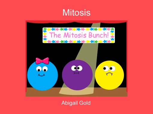 Mitosis Free Stories Online Create Books For Kids Storyjumper