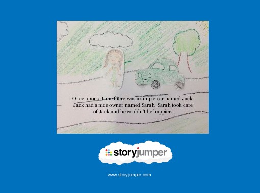 "Jack the Car" - Free stories online. Create books for kids | StoryJumper