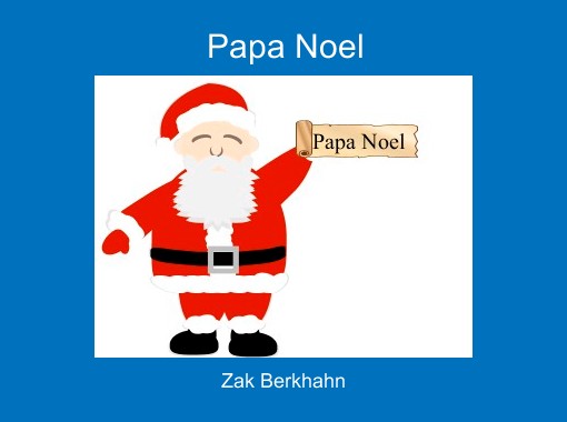 Papa Noel Free Stories Online Create Books For Kids Storyjumper
