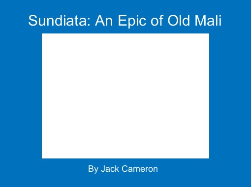 Heyunrei Sundiata An Epic Of Old Mali
