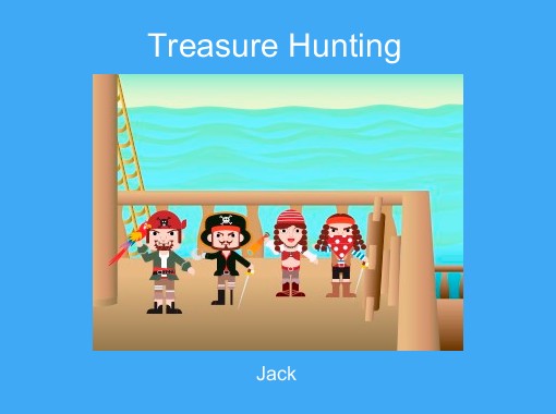 "Treasure Hunting" - Free stories online. Create books for kids ...