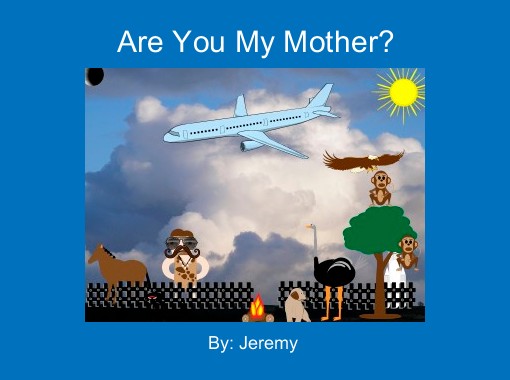 Quot Are You My Mother Quot Free Books Amp Children S Stories