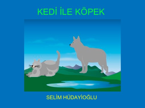 kedi ile kopek free stories online