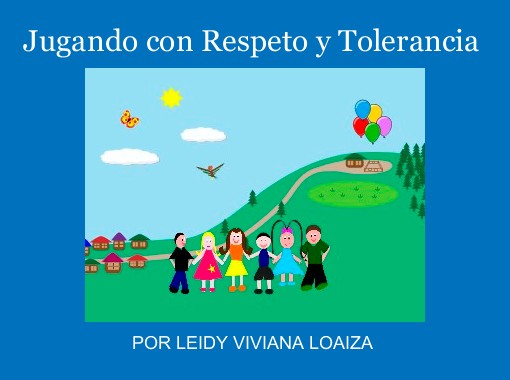 4 19 Tolerancia Y Respeto Youtube