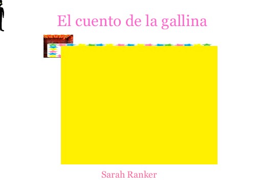 El Cuento De La Gallina Free Stories Online Create Books For Kids Storyjumper El Cuento De La Gallina Free Stories Online Create Books For Kids Storyjumper