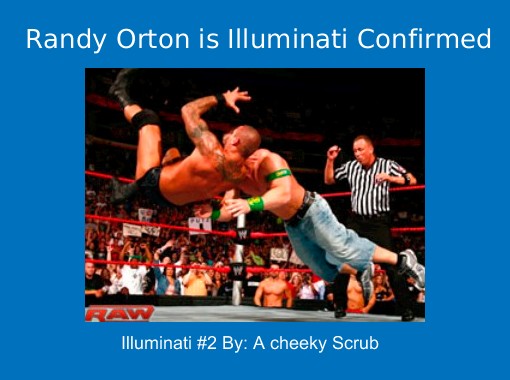 Randy Orton Is Illuminati Confirmed Free Stories Online Create