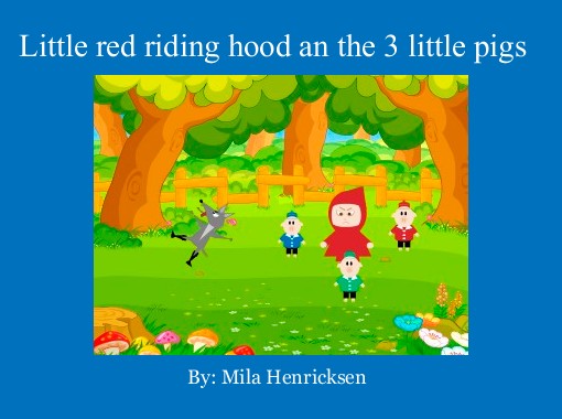 Mila red riding hood