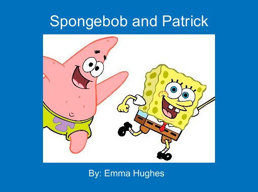 "Spongebob and Patrick" - Free Books & Children's Stories ...