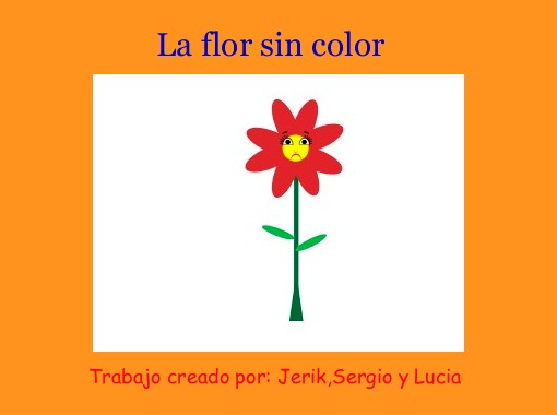 La Flor Sin Color Free Books Childrens Stories Online